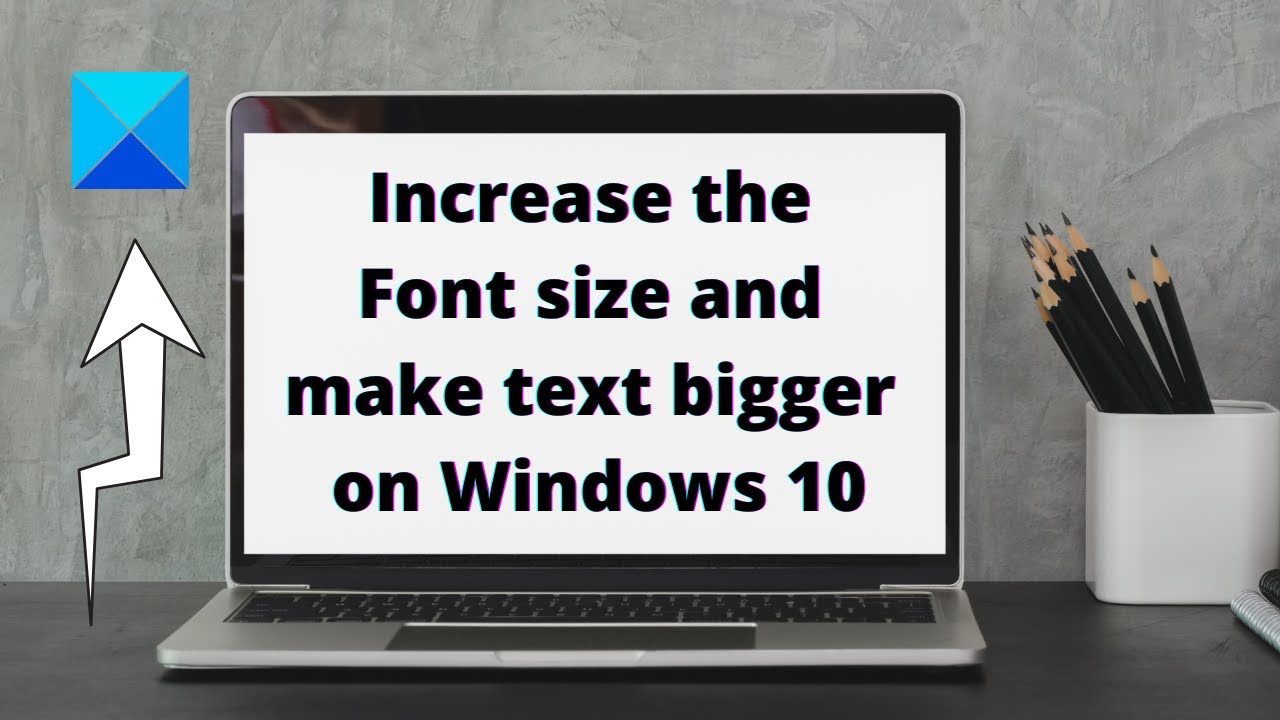 How to Increase Font Size in Windows Without Scaling Everything
